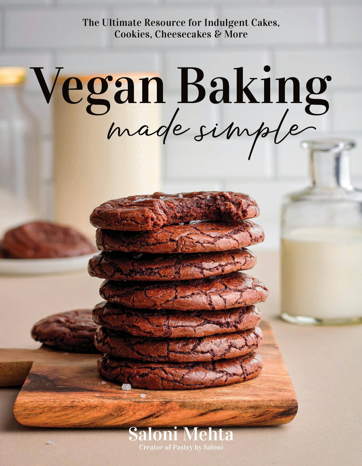 Vegan Baking Made Simple: Indulgent Cakes, Cookies & More - Macmillan Publishers