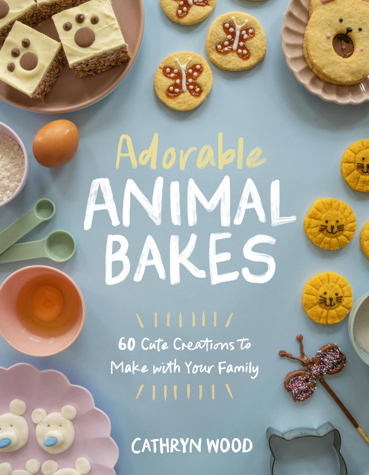 Adorable Animal Bakes: 60 Cute Family Creations - Macmillan Publishers