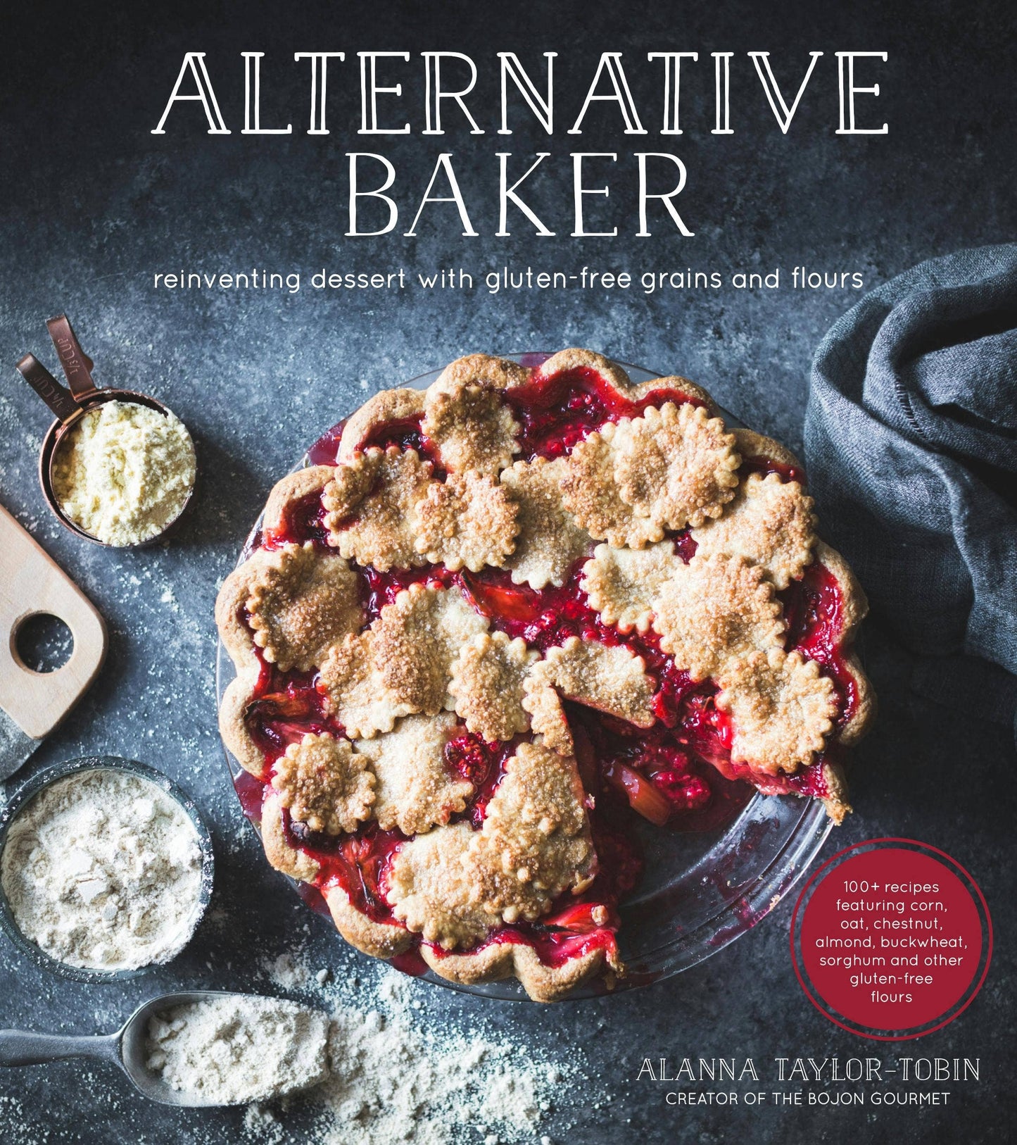 Alternative Baker: Gluten-Free Dessert Recipes - Macmillan Publishers
