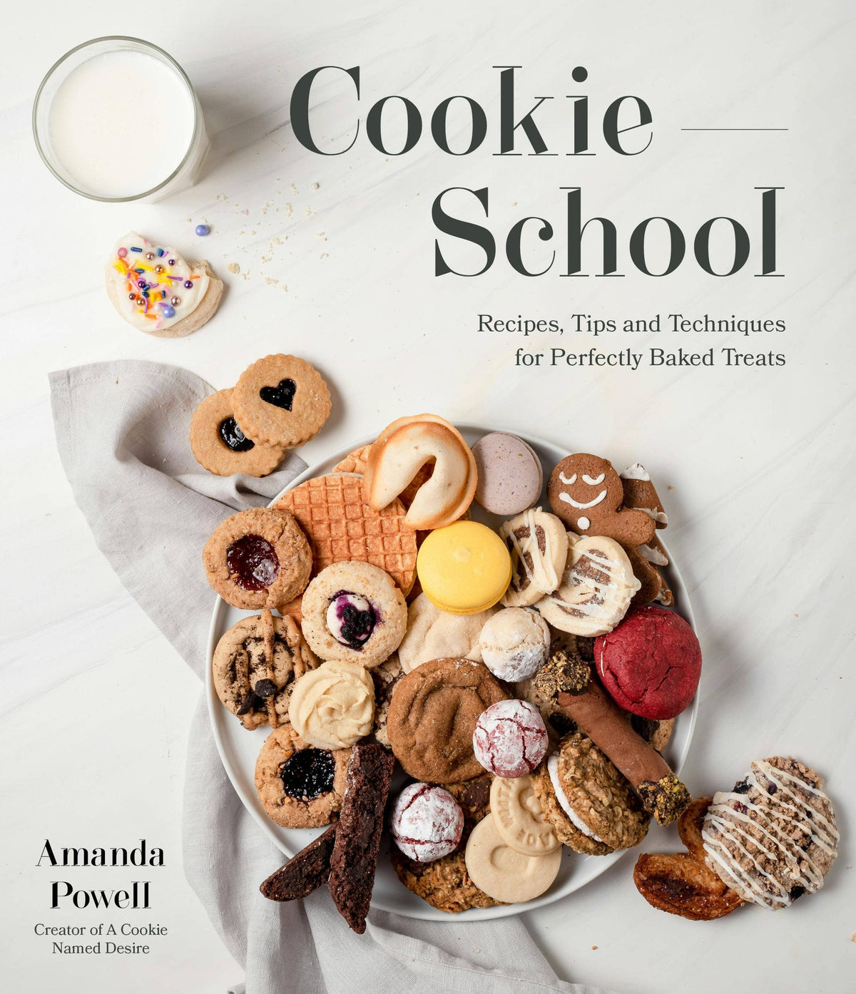 Cookie School: Recipes, Tips & Techniques For Baking