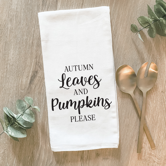 Autumn Leaves and Pumpkins Please - Cotton Tea Towel
